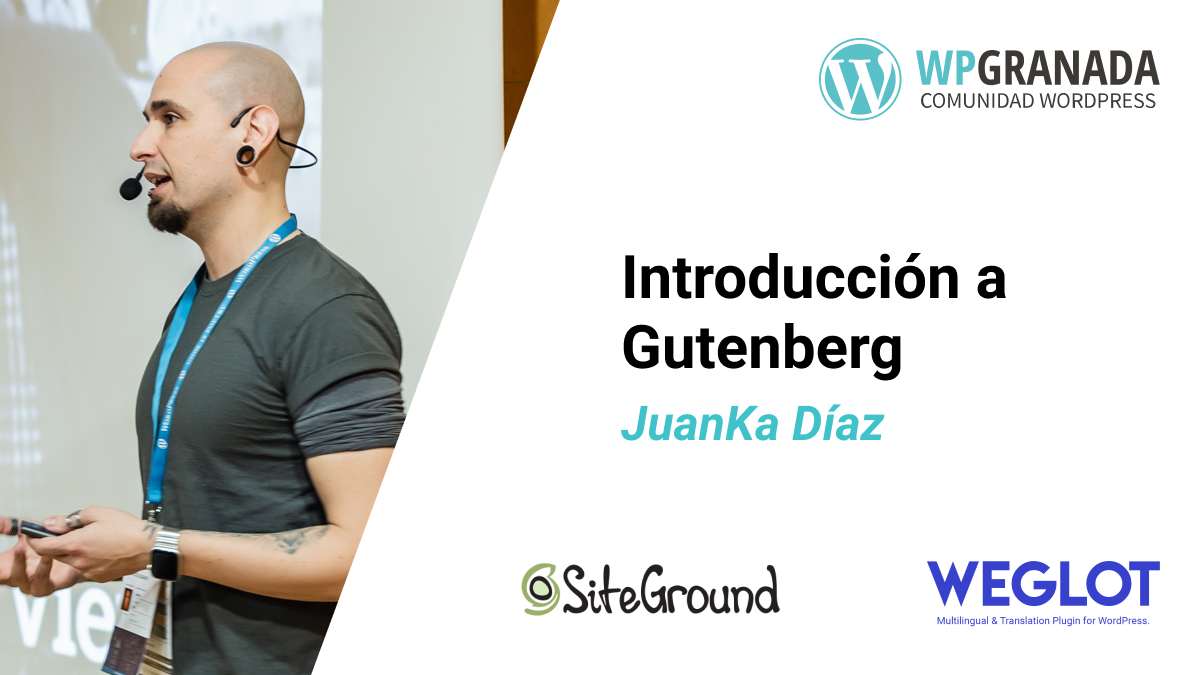 Introducción a Gutenberg con Juanka Díaz